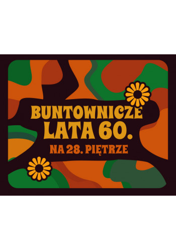 Buntownicze lata 60. na 28. piętrze: od The Beatles do The Rolling Stones Buntownicze lata 60. na 28. piętrze: od The Beatles do The Rolling Stones